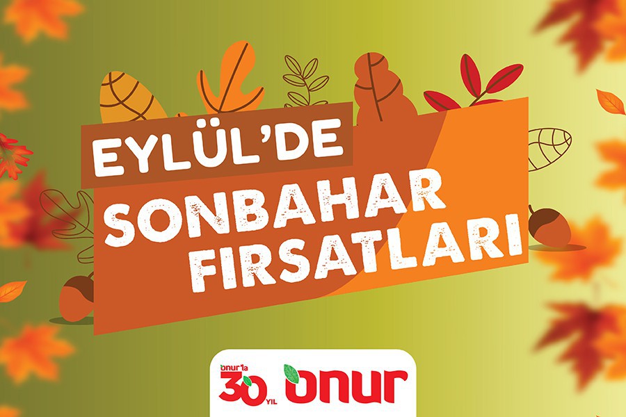 Eylül'de Sonbahar Fırsatları Eylül'de Sonbahar Fırsatları