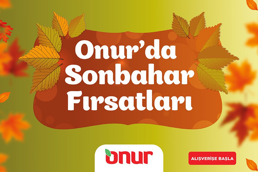 Onur'da Sonbahar Fırsatları